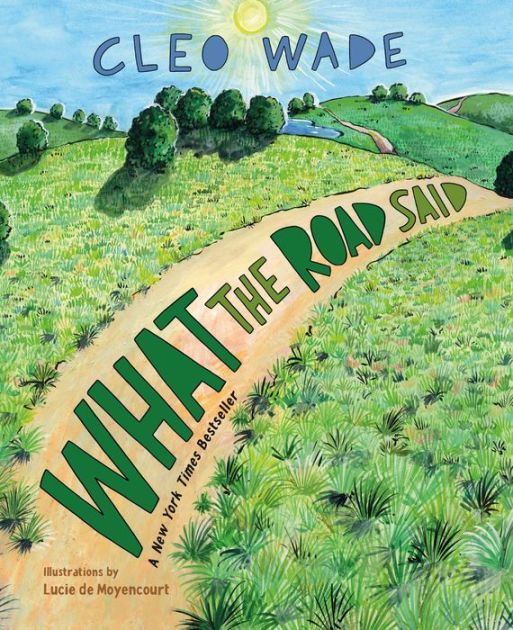 What the Road Said (Signed Book) by Cleo Wade, Hardcover | Barnes & Noble®