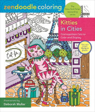 Zendoodle Coloring: Kitties in Cities: Cosmopolitan Cats to Color and Display