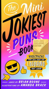 Title: The Mini Jokiest Puns Book: Wisecracks That Will Keep You Laughing Out Loud (B&N Exclusive Edition), Author: Brian Boone