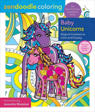 Zendoodle Coloring: Baby Unicorns: Magical Cuteness to Color and Display