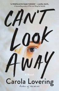 Search ebook download Can't Look Away: A Novel  by Carola Lovering (English Edition)