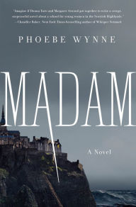 Free downloadable books for ibooks Madam (English literature) 9781250793638 by Phoebe Wynne