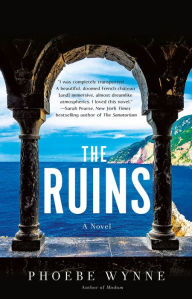 Audio book free downloads The Ruins: A Novel 9781250272065 by Phoebe Wynne