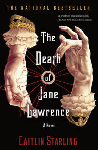 Title: The Death of Jane Lawrence, Author: Caitlin Starling