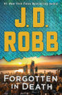 Forgotten in Death: An Eve Dallas Novel (In Death Series #53)