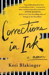 Title: Corrections in Ink: A Memoir, Author: Keri Blakinger