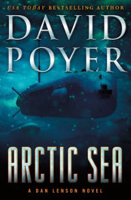 Google book full view download Arctic Sea: A Dan Lenson Novel DJVU 9781250273062 by  (English Edition)