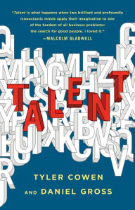 Free ebooks downloads for nook Talent: How to Identify Energizers, Creatives, and Winners Around the World 9781250275813 by Tyler Cowen, Daniel Gross in English 