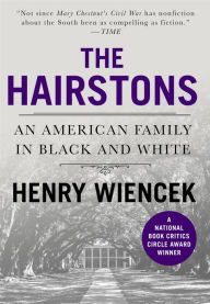 Title: The Hairstons: An American Family in Black and White, Author: Henry Wiencek
