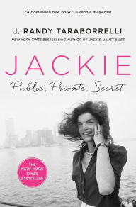 Free download of ebooks for iphone Jackie: Public, Private, Secret PDB DJVU in English by J. Randy Taraborrelli, J. Randy Taraborrelli