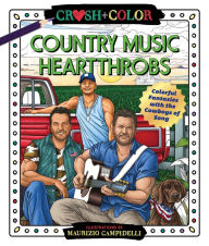 Free download ebook in pdf format Crush and Color: Country Music Heartthrobs: Colorful Fantasies with the Cowboys of Song PDF DJVU