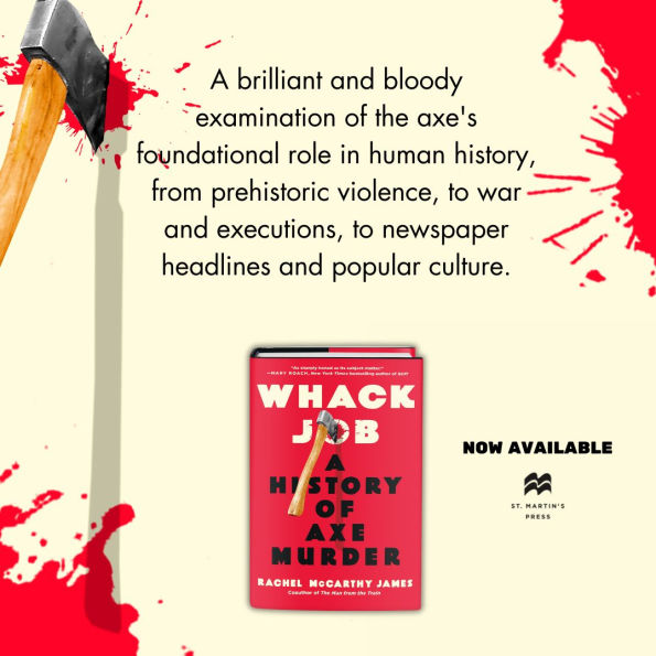 Whack Job: A History of Axe Murder