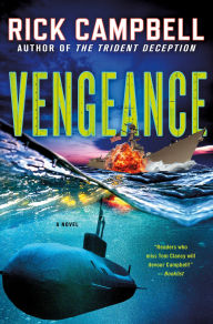 Title: Vengeance: A Novel, Author: Rick Campbell