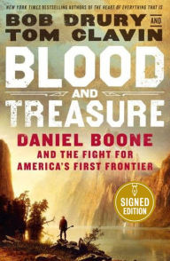 Blood and Treasure: Daniel Boone and the Fight for America's First Frontier