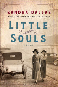 Title: Little Souls: A Novel, Author: Sandra Dallas
