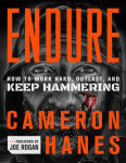 Alternative view 1 of Endure: How to Work Hard, Outlast, and Keep Hammering