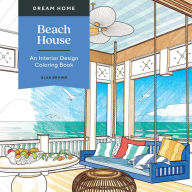 Dream Home: Beach House: An Interior Design Coloring Book