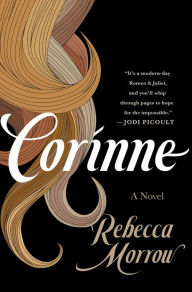 Title: Corinne: A Novel, Author: Rebecca Morrow