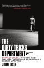 The Dirty Tricks Department: Stanley Lovell, the OSS, and the Masterminds of World War II Secret Warfare