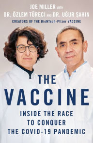 Title: The Vaccine: Inside the Race to Conquer the COVID-19 Pandemic, Author: Joe Miller