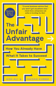 Ebooks free download em portugues The Unfair Advantage: How You Already Have What It Takes to Succeed FB2 PDF 9781250280527 English version by Ash Ali, Hasan Kubba