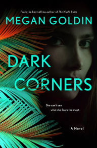 Free ipad books download Dark Corners: A Novel by Megan Goldin, Megan Goldin (English literature)
