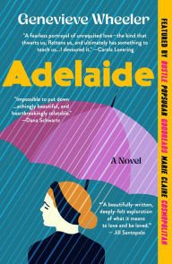Title: Adelaide: A Novel, Author: Genevieve Wheeler