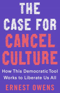 Download google books pdf ubuntu The Case for Cancel Culture: How This Democratic Tool Works to Liberate Us All by Ernest Owens, Ernest Owens  9781250280930