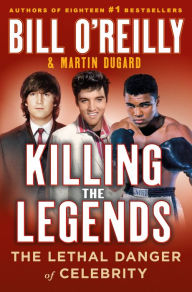 Download pdf books free Killing the Legends: The Lethal Danger of Celebrity