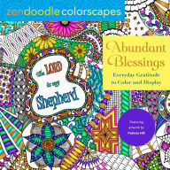 Zendoodle Colorscapes: Abundant Blessings: Everyday Gratitude to Color & Display