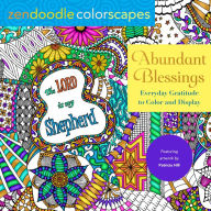 Title: Zendoodle Colorscapes: Abundant Blessings: Everyday Gratitude to Color & Display, Author: Patricia Hill