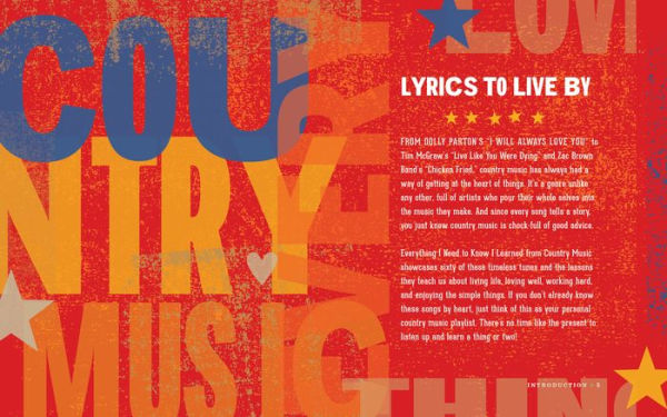 Everything I Need To Know Learned from Country Music: Life Lessons on Love, Heartbreak, and More America's Favorite Songs