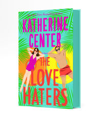 Books in german free download The Love Haters: A Novel 9781250283832 by Katherine Center (English Edition) DJVU