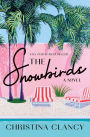 The Snowbirds: A Novel