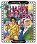 Alternative view 1 of Crush and Color: Harry Styles: Colorful Fantasies with a Dreamy Icon