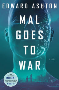 Audio books download free mp3 Mal Goes to War by Edward Ashton 9781250286314 English version ePub iBook