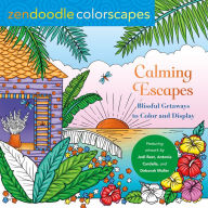 Title: Zendoodle Colorscapes: Calming Escapes: Blissful Getaways to Color and Display, Author: Deborah Muller