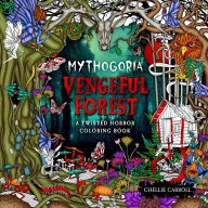 Free pc ebooks download Mythogoria: Vengeful Forest: A Twisted Horror Coloring Book in English