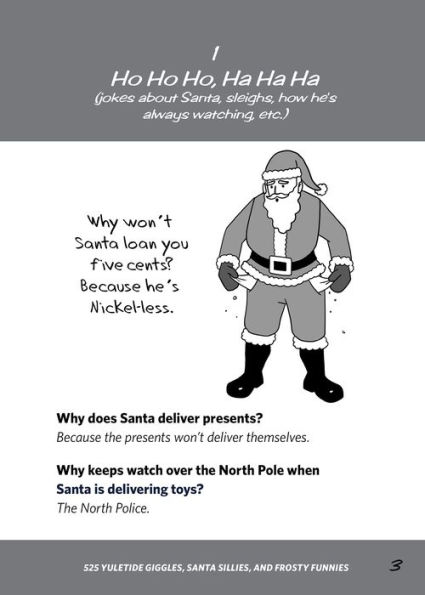 The Jokiest Joking Christmas Joke Book Ever Written . . . No Joke!: 525 Yuletide Gags, Santa Sillies, and Frosty Funnies