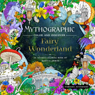 Free full download of bookworm Mythographic Color and Discover: Fairy Wonderland: An Artist's Coloring Book of Magical Spirits