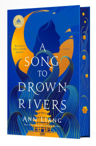 Ebook for download A Song to Drown Rivers: Deluxe Edition English version by Ann Liang RTF