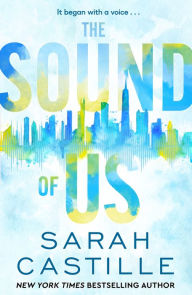 Download pdf free ebooks The Sound of Us by Sarah Castille