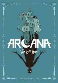 Title: Arcana: The Lost Heirs, Author: Sam Prentice-Jones