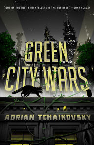 Title: Green City Wars, Author: Adrian Tchaikovsky