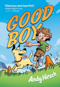 Title: Good Boy, Author: Andy Hirsch