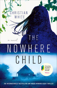 Title: The Nowhere Child, Author: Christian White