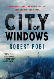 Title: City of Windows, Author: Robert Pobi