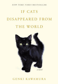 Title: If Cats Disappeared from the World, Author: Genki Kawamura
