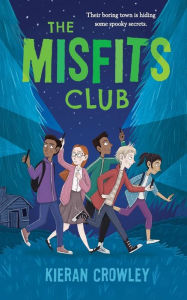 Title: The Misfits Club, Author: Kieran Crowley