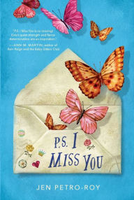 Title: P.S. I Miss You, Author: Jen Petro-Roy